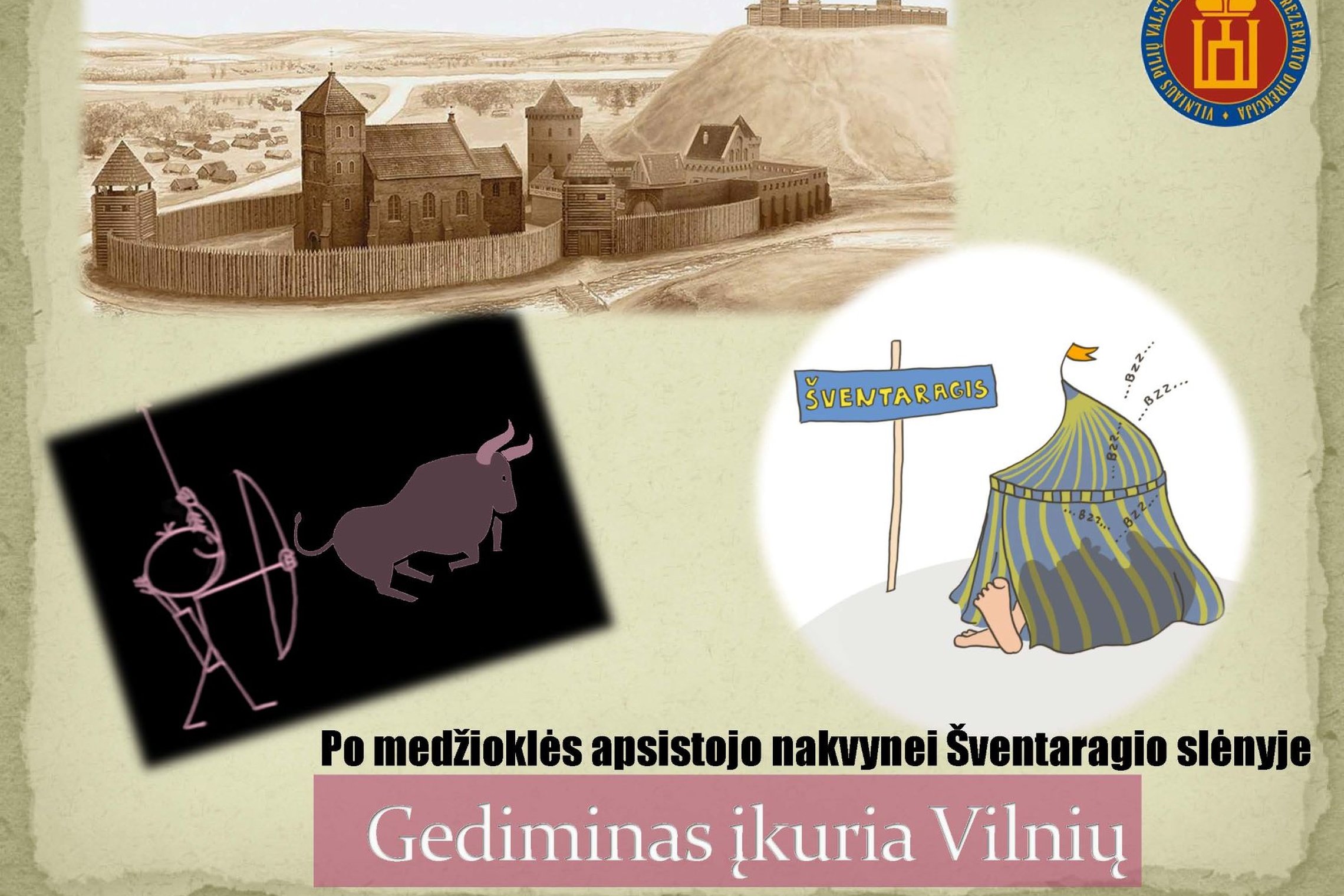 Plakatas su iliustruota Kreivąja pilimi, Gediminu, Tauro medžiokle ir Vilniaus pilių logotipu.