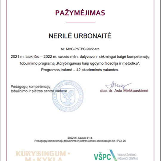 Vilniaus pilių valstybinio kultūrinio rezervato direkcijos edukacinių programų koordinatores Neriles Urbonaites kursų baigimo pažymėjimas.