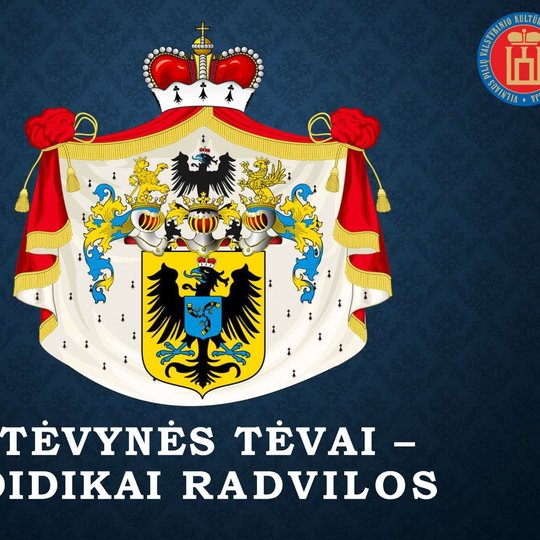 Skaidrė su Radvilų giminės herbu mėlyname fone. Apačioje užrašas "Tėvynės tėvai - didikai Radvilos"
