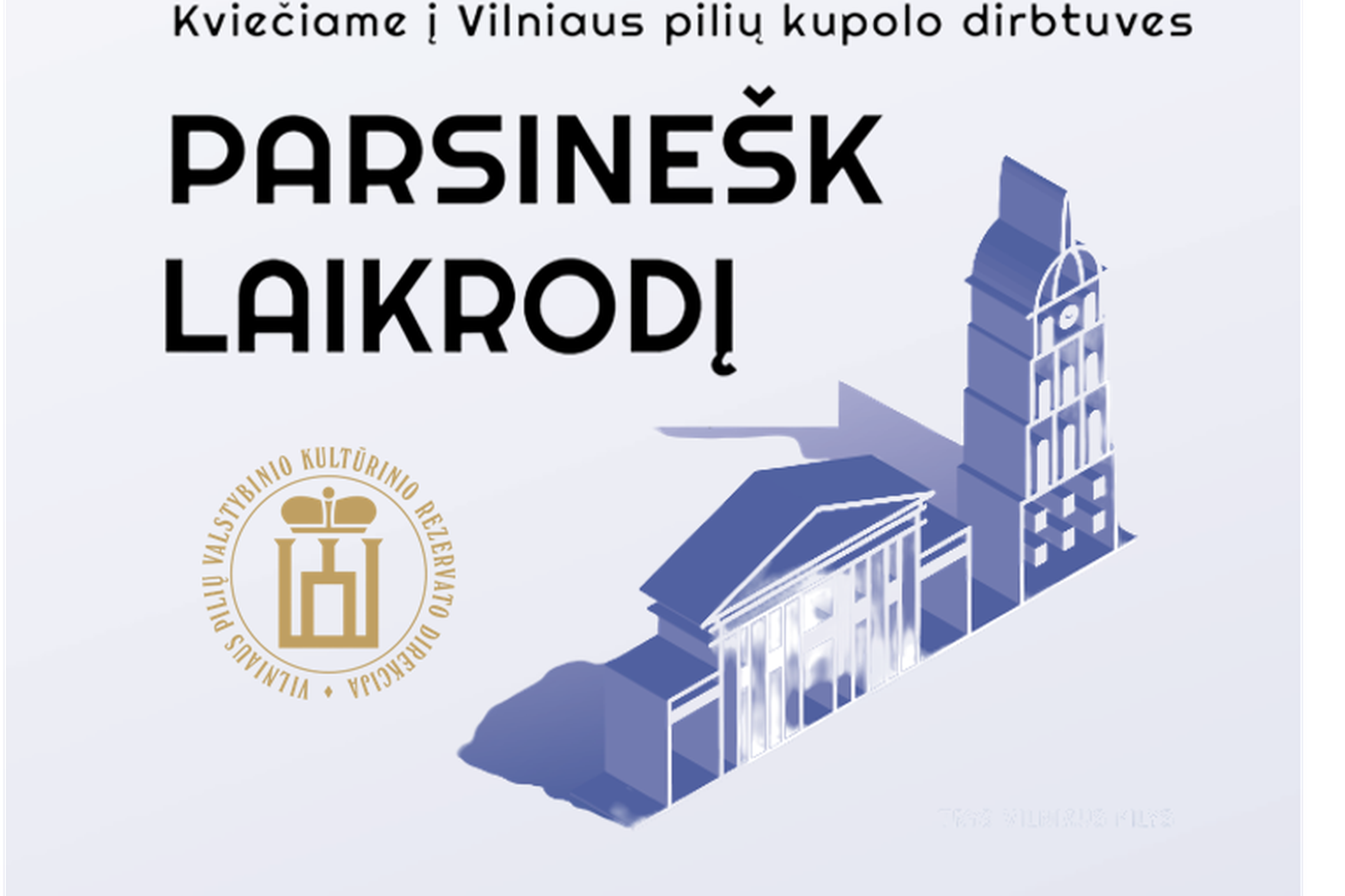 Dirbtuvių "Parsinešk laikrodį" afiša.