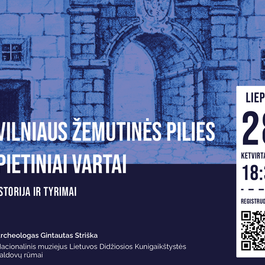 Renginio afiša. Mėlyname fone pietinių vartų piešinys. Dešinėje data, laikas ir QR kodas.