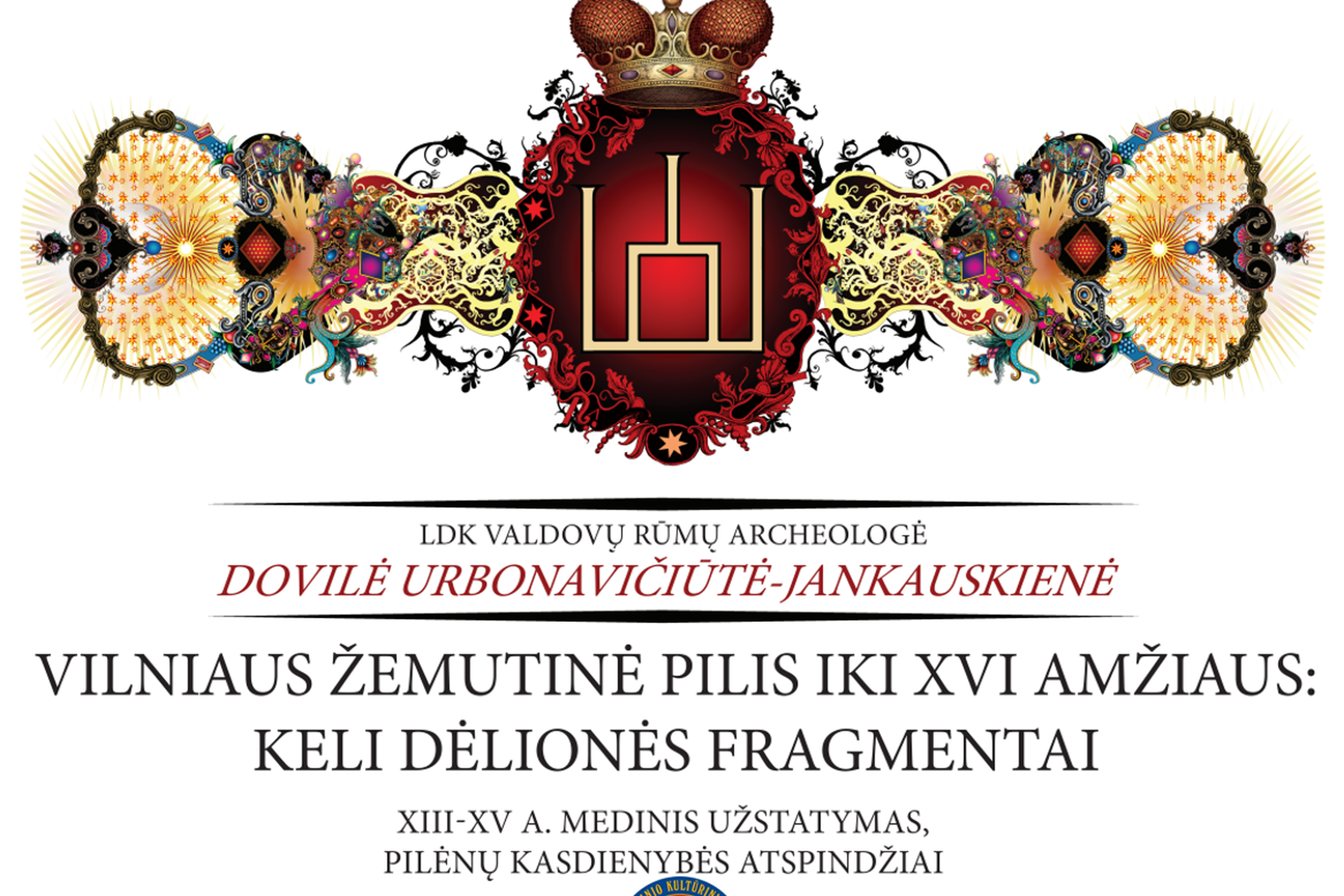 Stilizuota renginio afiša. SU Gediminaičių stulpais, karūna ir renginio informacija.