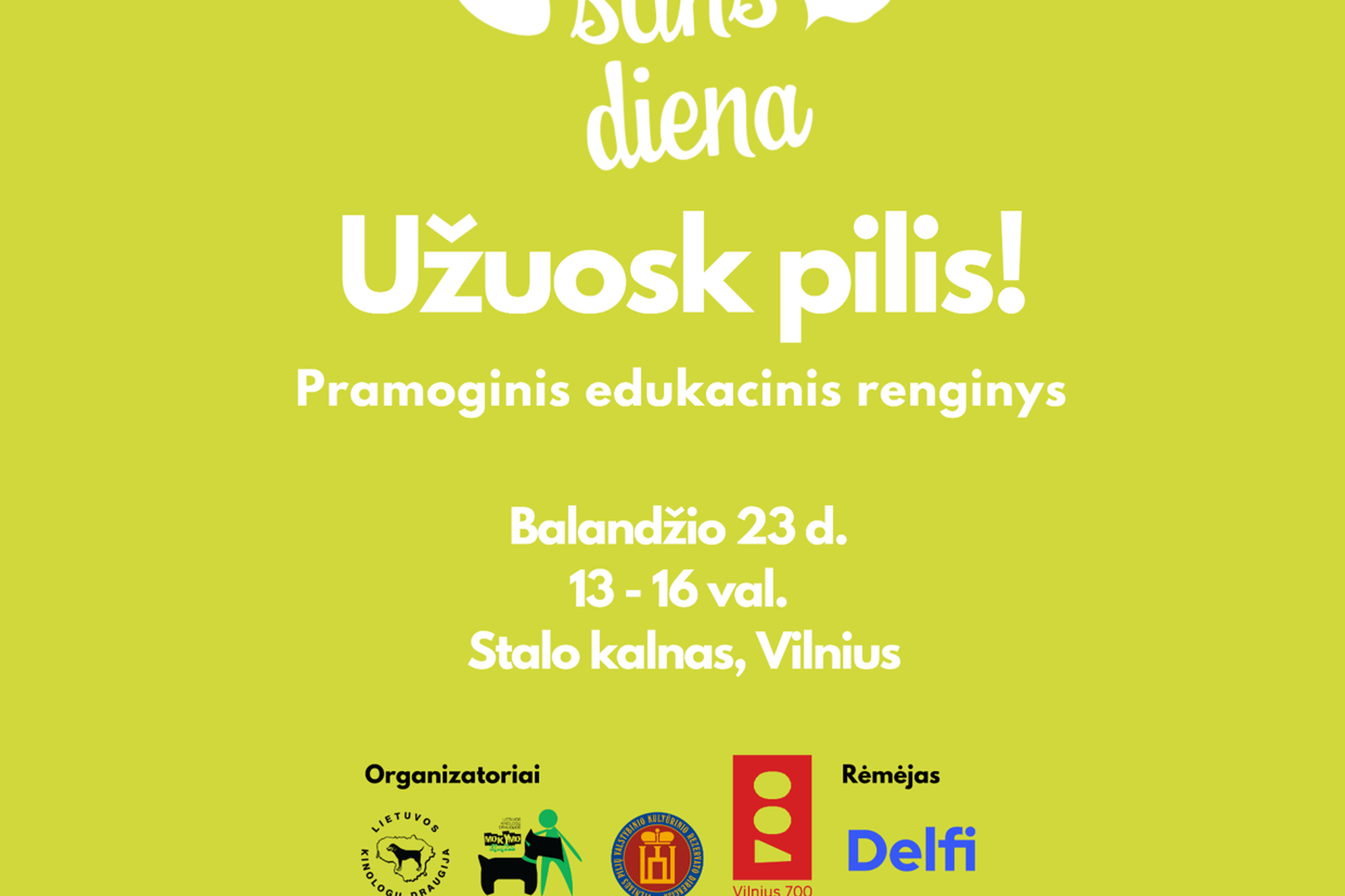 Šuns dienos renginys „Užuosk pilis!“. Kviečiame į pramoginį edukacinį renginį, balandžio 23 dieną, nuo 13 iki 16 valandos ant Stalo kalno.
