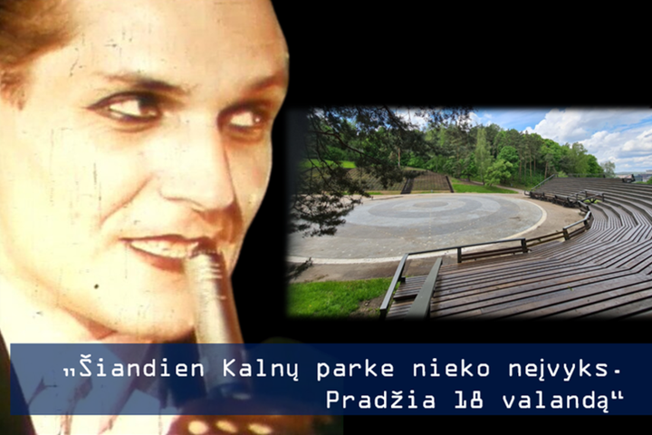 Nuotraukoje - A. Kaušpėdas, Kalnų parkas ir ištrauka iš filmo "Kažkas atsitiko" - "Šiandien Kalnų parke nieko neįvyks. Pradžia 18 val.".