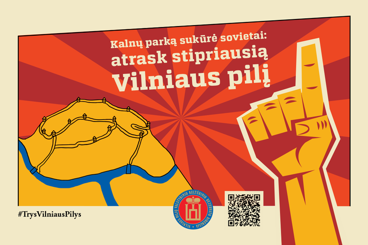 Nuotrauka: yra vaizduojamas plakatas, sakantis ,,Kalnų parką sukūrė sovietai: atrask stipriausią Vilniaus pilį". Iš dešinės pusės, šalia šūkio yra iškeltas didelis rodomasis pirštas. Iš kairės pusės yra vaizduojamas piliakalnis. 