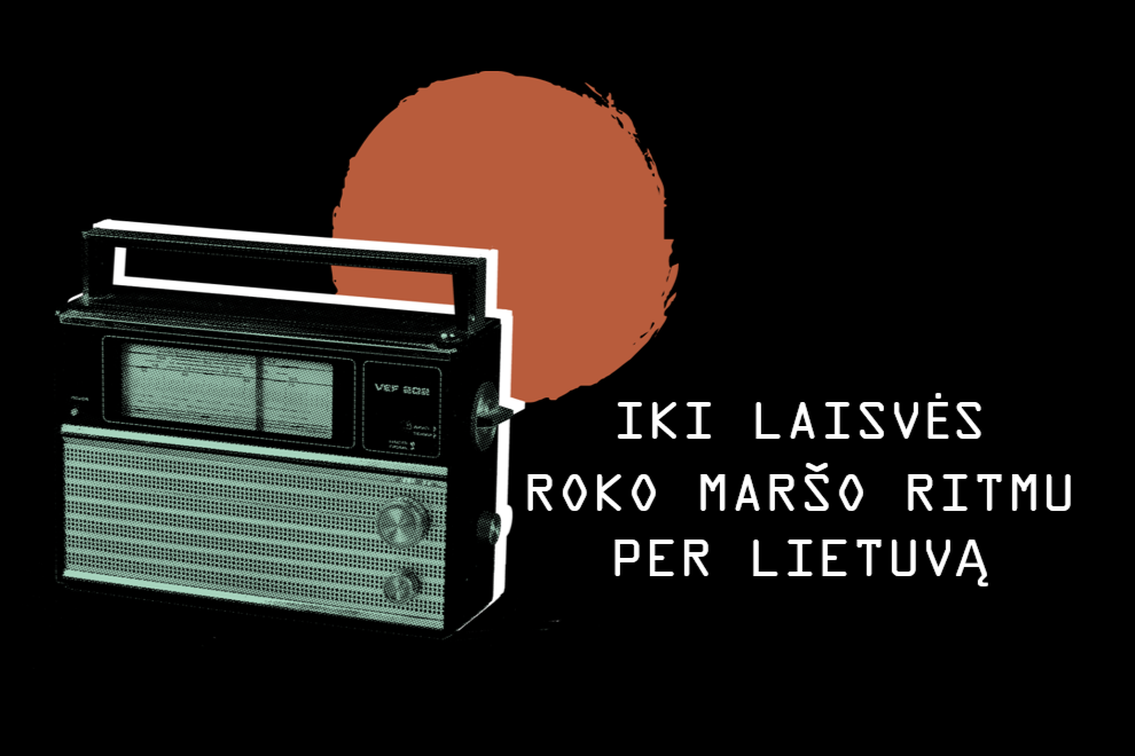 Senas nešiojamas radijas ir užrašas „Iki laisvės roko maršo ritmu per Lietuvą“ juodame fone, primenantis apie muzikinį ir pilietinį sąjūdį Lietuvoje kelyje į nepriklausomybę.