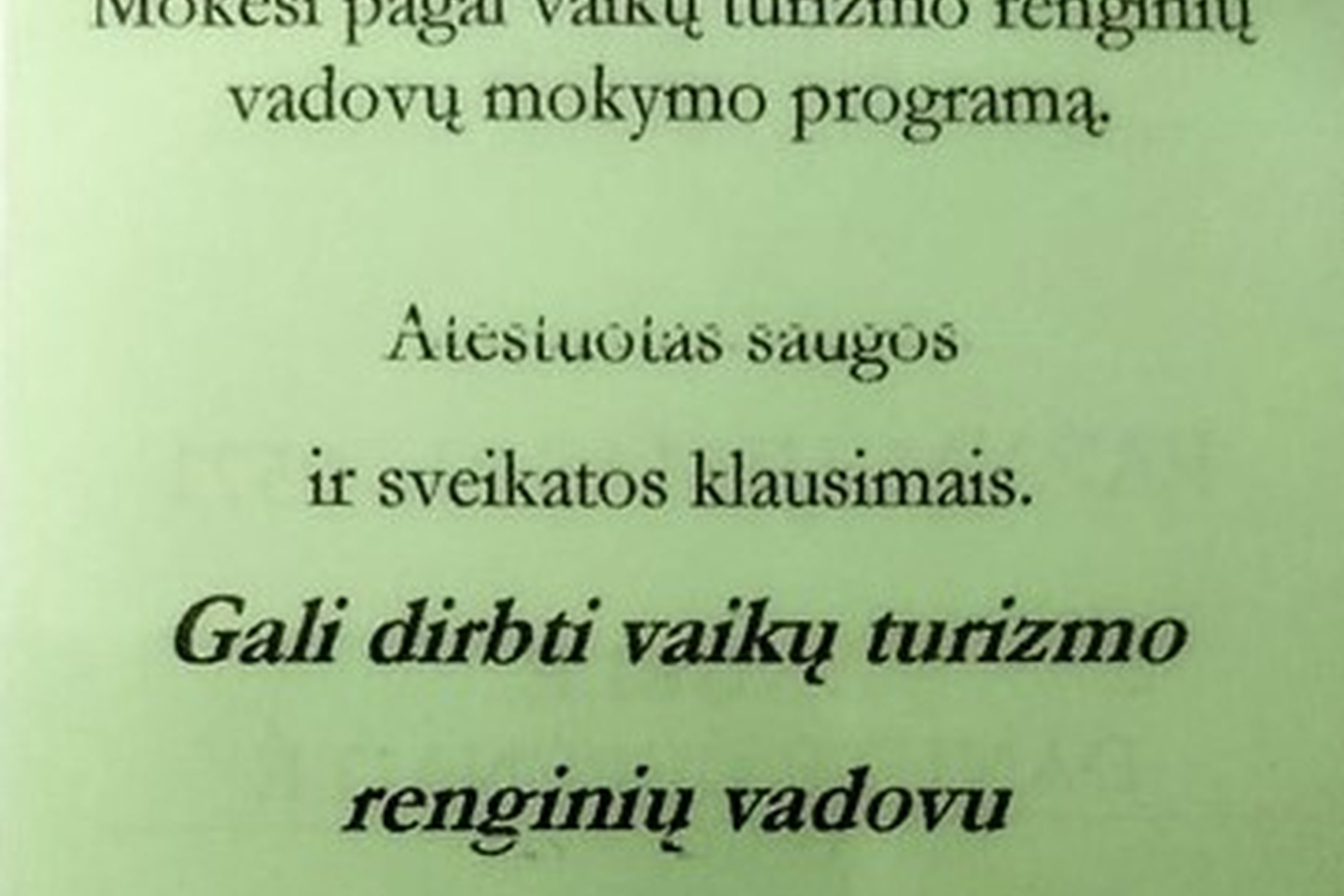 Vaikų turizmo renginių vadovų pažymėjimas.